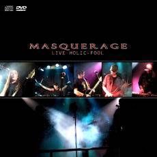 Masquerage (FIN) : Live Holic-Fool